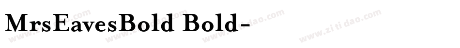 MrsEavesBold Bold字体转换